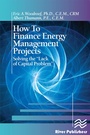 Cover: How to Finance Energy Management Projects - River Publishers
