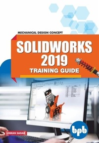 Abbildung von: SolidWorks 2019 Training Guide - BPB Publications