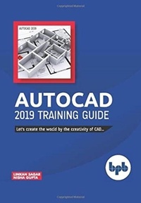 Abbildung von: AutoCAD 2019 Training Guide - BPB Publications