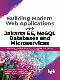 Abbildung von: Building Modern Web Applications With Jakarta EE, NoSQL Databases and Microservices - De Gruyter