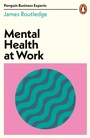 Cover: Mental Health at Work - Penguin Business