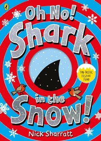 Abbildung von: Oh No! Shark in the Snow! - Puffin