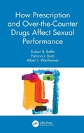 Cover: How Prescription and Over-the-Counter Drugs Affect Sexual Performance - CRC Press