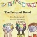 Cover: The Power of Bread - Springhill Publishing