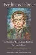Cover: The Word and the Spiritual Realities (the I and the Thou) - The Catholic University of America Press