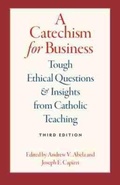 Cover: A Catechism for Business - The Catholic University of America Press