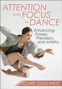 Abbildung von: Attention and Focus in Dance - Human Kinetics