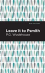 Cover: Leave it to Psmith - Mint Editions