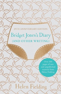 Enlarge image Cover: Bridget Jones's Diary (And Other Writing) - Picador
