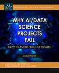 Abbildung von: Why AI/Data Science Projects Fail - Morgan & Claypool Publishers