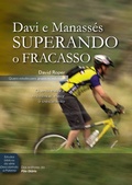 Cover: Davi e Manass&eacute;s superando o fracasso - Publica&ccedil;&otilde;es P&atilde;o Di&aacute;rio