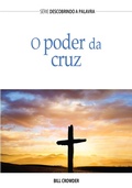 Cover: O Poder Da Cruz - Publica&ccedil;&otilde;es P&atilde;o Di&aacute;rio