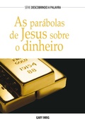Cover: As Par&aacute;bolas de Jesus Sobre Dinheiro - Publica&ccedil;&otilde;es P&atilde;o Di&aacute;rio