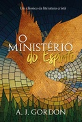 Cover: O minist&eacute;rio do esp&iacute;rito - Publica&ccedil;&otilde;es P&atilde;o Di&aacute;rio