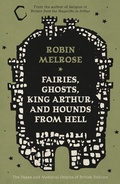 Cover: Fairies, Ghosts, King Arthur, and Hounds from Hell - Matador