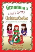 Cover: Grandma's Holly Berry Christmas Cookies - Serenity Solutions Publishing