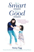 Cover: Be a Smart Mum Not a Good Mum - Balboa Press