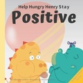 Cover: Help Hungry Henry Stay Positive - Power Of Yet