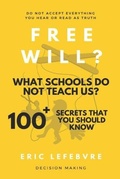 Cover: Free will? What schools do not teach us? - Sbvv