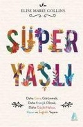 Cover: S&uuml;per Yasli - Aganta Kitap