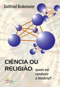 Cover: Ci&ecirc;ncia ou Religi&atilde;o: - EDITORA SINODAL