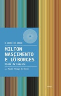 Cover: Milton Nascimento e L&ocirc; Borges - Clube da Esquina - Editora Cobog&oacute;