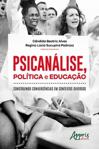 Bild: Psicanálise, Política e Educação: Construindo Convergências em Contextos Diversos - Editora Appris