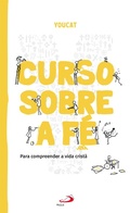 Cover: YOUCAT: Curso sobre a f&eacute; - Paulus Editora