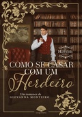 Cover: Como Se Casar Com Um Herdeiro - Leque Rosa