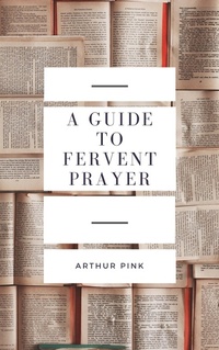 Enlarge image Cover: A Guide to Fervent Prayer - Darolt Books