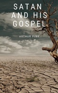 Cover: Satan and His Gospel - Darolt Books