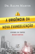 Cover: A urg&ecirc;ncia da Nova evangeliza&ccedil;&atilde;o - Editora Can&ccedil;&atilde;o Nova
