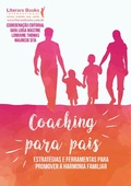 Cover: Coaching para pais - volume 1 - Literare Books