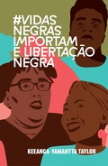 Cover: #VidasNegrasImportam e liberta&ccedil;&atilde;o negra - Editora Elefante