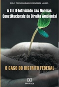 Abbildung von: A (in)efetividade das normas constitucionais de Direito Ambiental - Editora Dialética