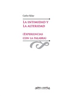 Cover: La intimidad y la alteridad (experiencias con la palabra) - Mi&ntilde;o y D&aacute;vila