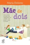 Cover: M&atilde;e de dois - Civiliza&ccedil;&atilde;o Brasileira