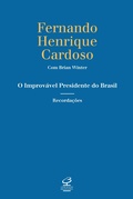 Cover: O improv&aacute;vel presidente do Brasil - Civiliza&ccedil;&atilde;o Brasileira