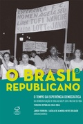 Cover: O Brasil Republicano: O tempo da experi&ecirc;ncia democr&aacute;tica - vol. 3 - Civiliza&ccedil;&atilde;o Brasileira