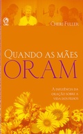 Cover: Quando as M&atilde;es Oram - CPAD