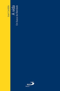 Enlarge image Cover: A vida - Paulus Editora