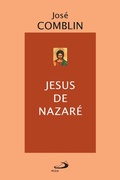 Cover: Jesus de Nazar&eacute; - Paulus Editora