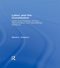 Cover: Labor and the Constitution - Routledge