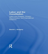 Enlarge image Cover: Labor and the Constitution - Routledge