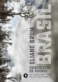 Enlarge image Cover: Brasil, construtor de ruínas - Arquipélago Editorial