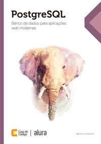 Enlarge image Cover: PostgreSQL - Casa do Código