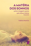 Cover: A mat&eacute;ria dos sonhos - Editora Jaguatirica