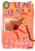 Cover: O elefante entalado - FIC&Ccedil;&Otilde;ES EDITORA