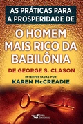Cover: As pr&aacute;ticas para a prosperidade de "O homem mais rico da Babil&ocirc;nia", de George S. Clason - Faro Editorial
