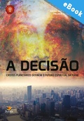 Cover: A decis&atilde;o: Cristos planet&aacute;rios definem o futuro espiritual da terra - Editora Dufaux